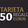 TARJETA REGALO 50